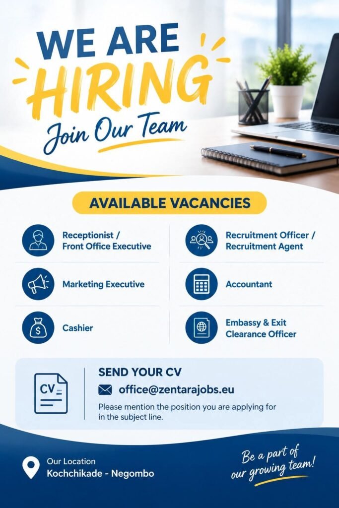 Receptionist / Front Office Executive, Recruitment Officer / Recruitment Agent, Marketing Executive, Accountant, Cashier, Embassy & Exit Clearance Officer